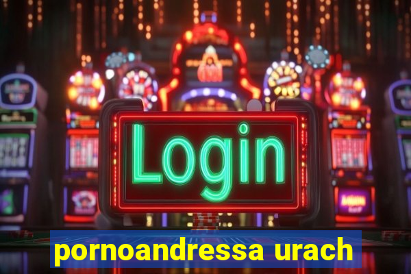 pornoandressa urach